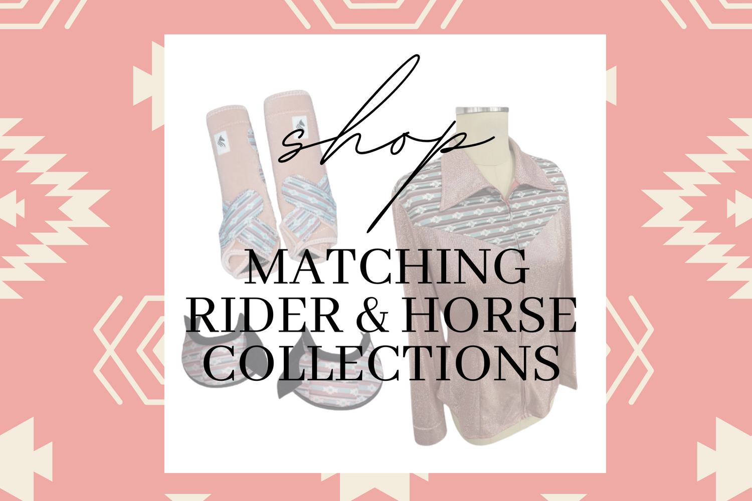 Matching Rider & Horse Collections