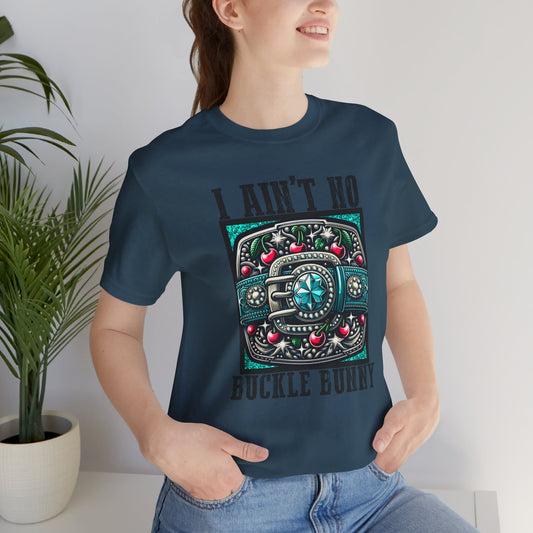 No Buckle Bunny T-Shirt